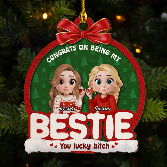 Congrats On Being My Bestie - Personalized Custom 2-Layered Wood Ornament