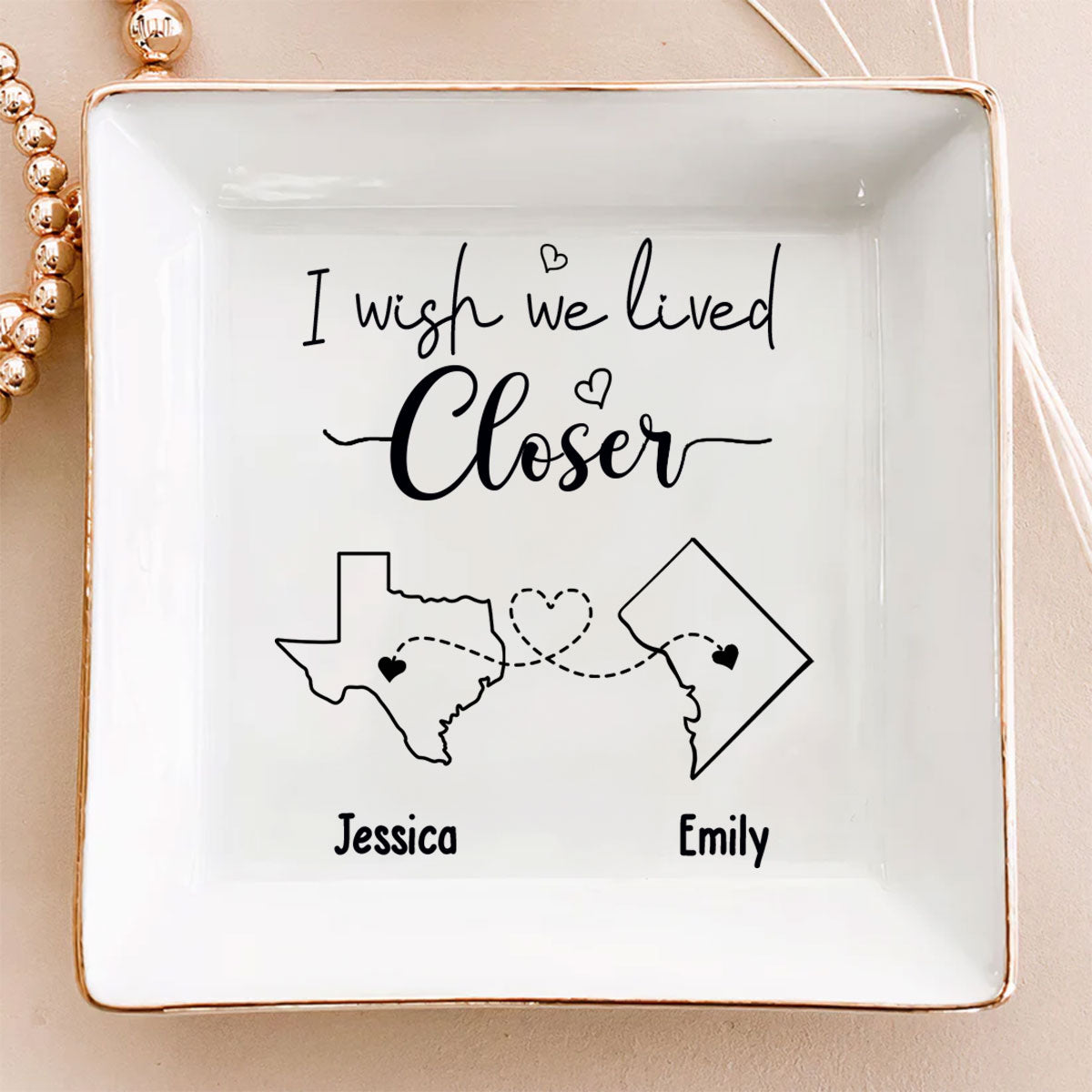 I Wish We Lived Closer - Personalized Custom Jewelry Dish – Wrappiness ...