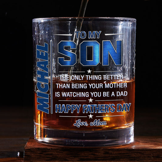 Watching You Being A Dad - Personalized Custom Whiskey Glass