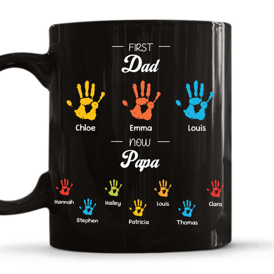 First Dad Now Papa - Personalized Custom Coffee Mug