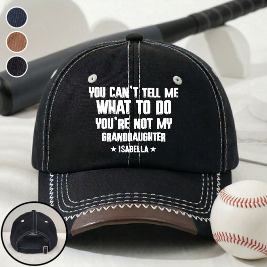 You Can Not Tell Me What To Do - Personalized Custom Vintage Soft Baseball Cap