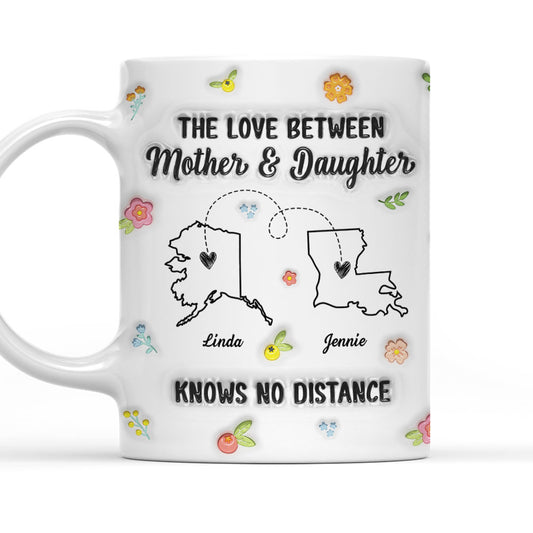 Mother And Daughter No Distance - Personalized Custom 3D Inflated Effect Mug