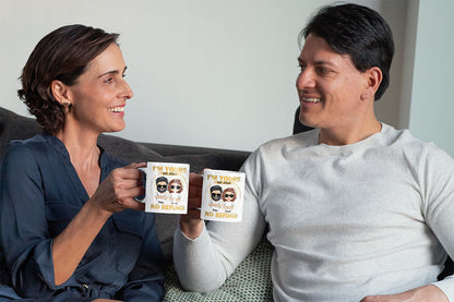 I'm Yours - No Refund - Personalized Custom Coffee Mug