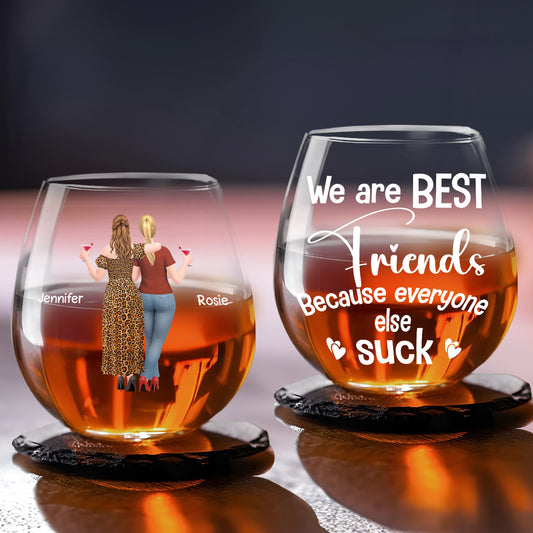 We Are Best Friends And No One Else - Personalized Custom Wine Glass