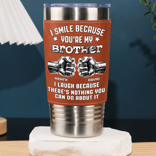 I Laugh - Personalized Custom Leather Tumbler