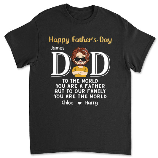 You Are The World - Personalized Custom Classic T-shirt