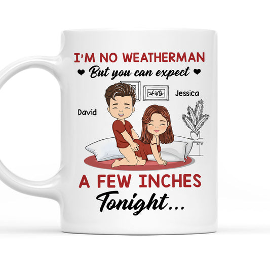 I Am No Weatherman - Personalized Custom Coffee Mug