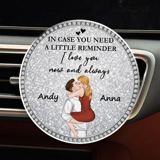 Love You Now And Always - Personalized Custom Car Vent Clip