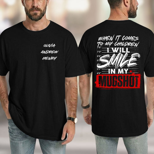 Smile In My Mugshot - Personalized Custom Shirt