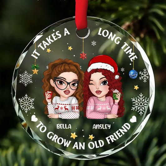 It Takes A Long Time To Grow An Old Friend Christmas - Personalized Custom Glass Ornament