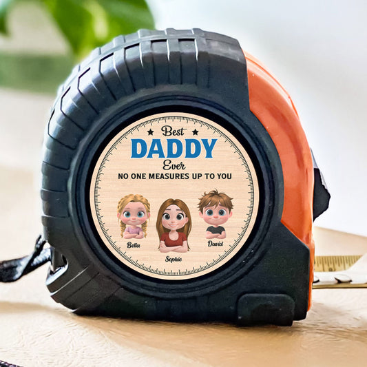 No One Measures Up To You - Personalized Custom Tape Measure