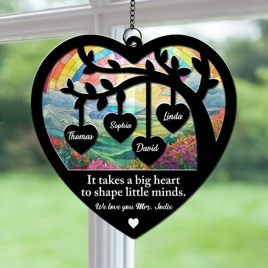 Your Big Heart Shapes Our World - Personalized Custom Suncatcher