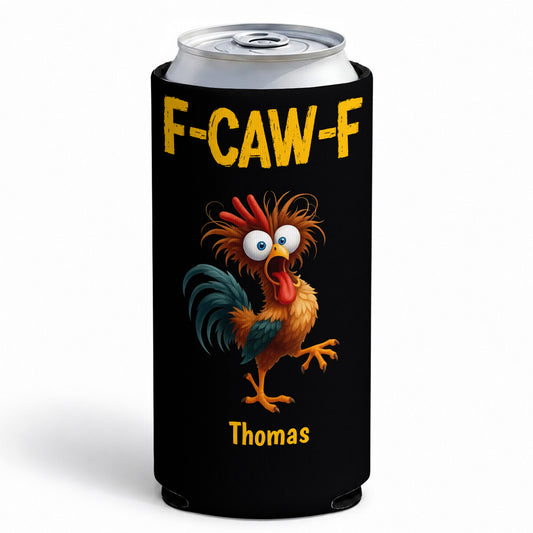 FCAWF Chicken Humor - Personalized Skinny Can Cooler