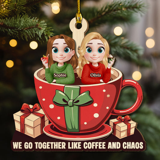 Together Like Coffee And Chaos - Personalized Custom 2-Layered Wood Ornament