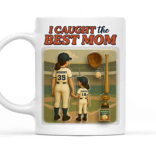 We Caught The Best Mom Baseball - Personalized Custom Coffee Mug