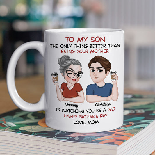 Watching You Be A Dad - Personalized Coffee Mug