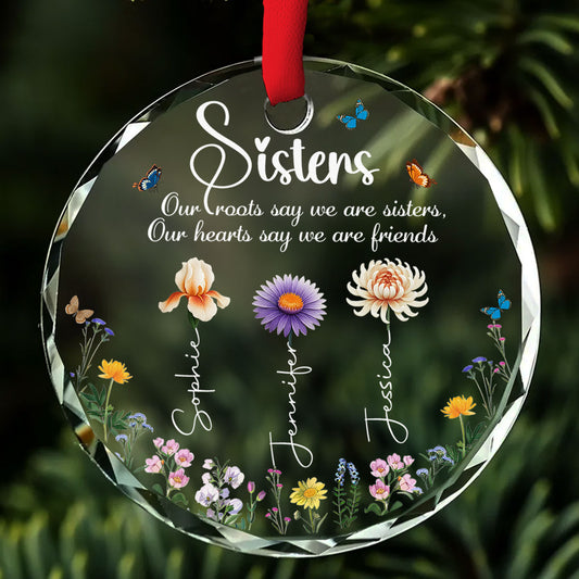 Our Roots Say We Are Sisters - Personalized Custom Glass Ornament