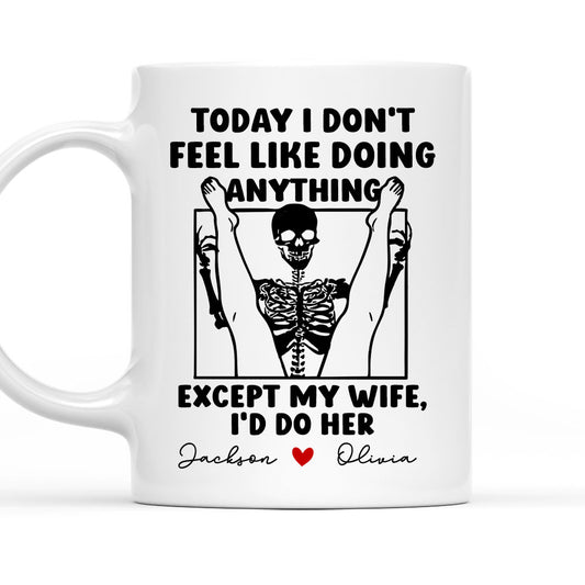 I Would Do Her - Personalized Custom Coffee Mug