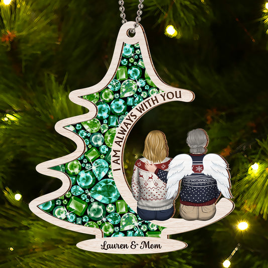 Always With You - Personalized Custom Suncatcher Ornament