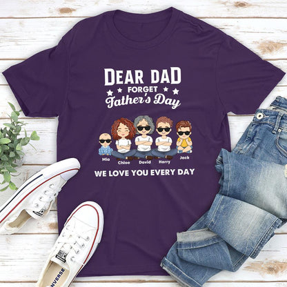 Forget Father's Day - Personalized Custom Classic T-shirt