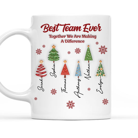 Best Team Ever Coworkers - Personalized Custom 3D Inflated Effect Coffee Mug