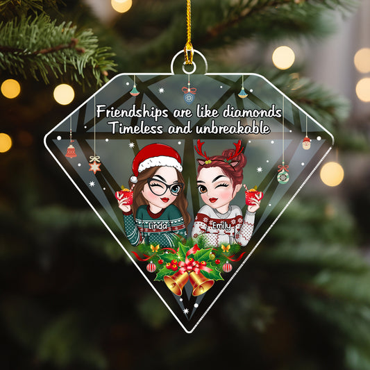 Friendships Are Like Diamonds - Personalized Custom Acrylic Ornament