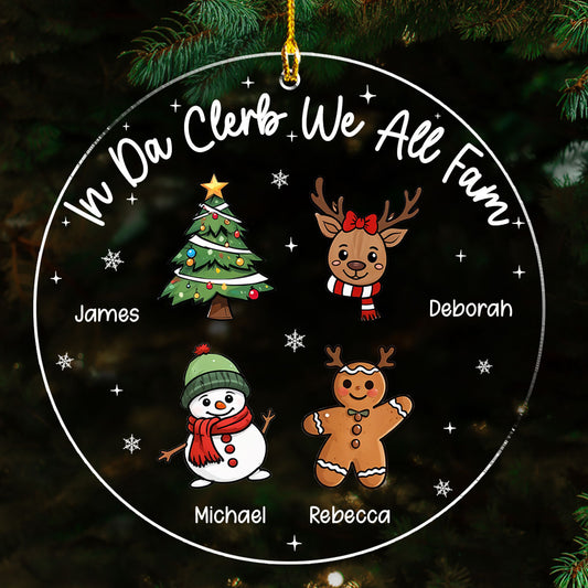 In Da Clerb We All Fam - Personalized Custom Acrylic Ornament