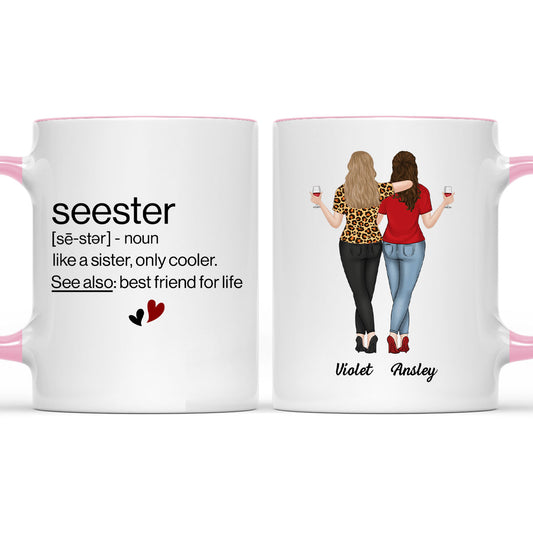 Seester Best Friend For Life - Personalized Accent Mug