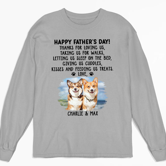 Thanks For Loving Me Dad Photo - Personalized Custom Long Sleeve T-Shirt
