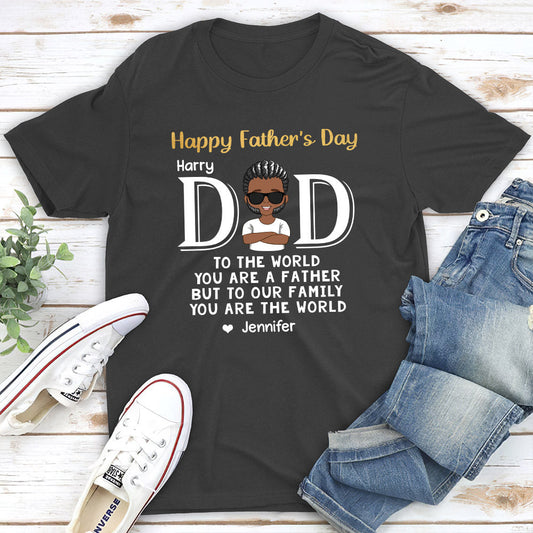 You Are The World - Personalized Custom Classic T-shirt