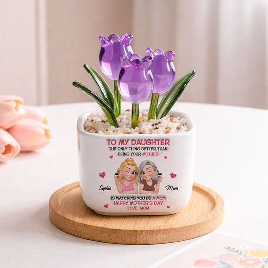 Watching Daughter Be A Mom - Personalized Custom Glass Everlasting Tulips