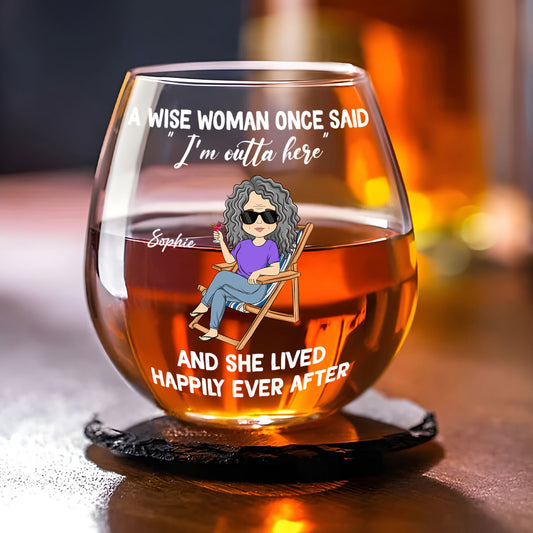 I Am Outta Here Happy Retirement - Personalized Wine Glass