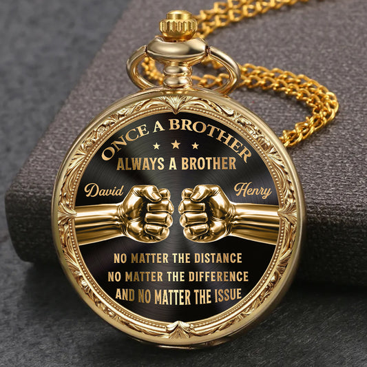 Once A Brother Always A Brother - Personalized Custom Print Pocket Watch