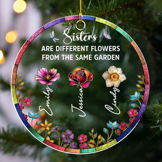 Sisters Are Different Flowers Stained Glass - Personalized Custom Acrylic Ornament