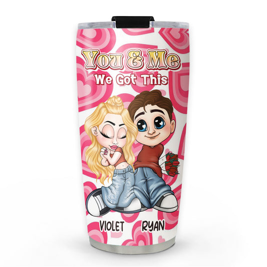 Me And You - Personalized Custom Tumbler