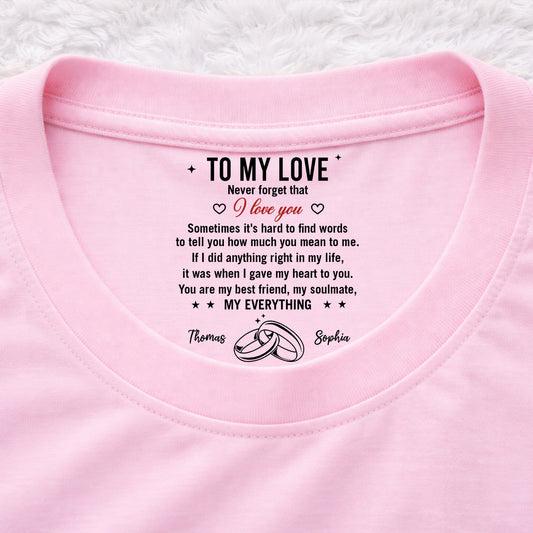 Gave You My Heart - Personalized Custom Inside Neck Print T-shirt