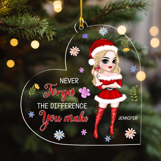 Never Forget The Difference You Make - Personalized Custom Acrylic Ornament