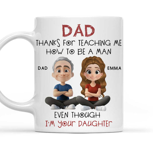 Even Though I Am Your Daughter - Personalized Custom Coffee Mug