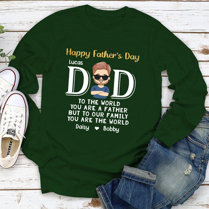 You Are The World - Personalized Custom Long Sleeve T-shirt