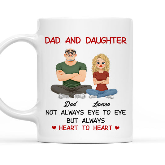 Dad And Daughter Always Heart To Heart - Personalized Custom Coffee Mug