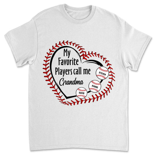 My Favorite Players Call Me - Personalized Custom Shirt