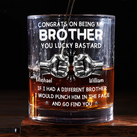 Lucky Brother - Personalized Custom Whiskey Glass