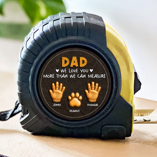 More Than We Can Measure - Personalized Custom Tape Measure