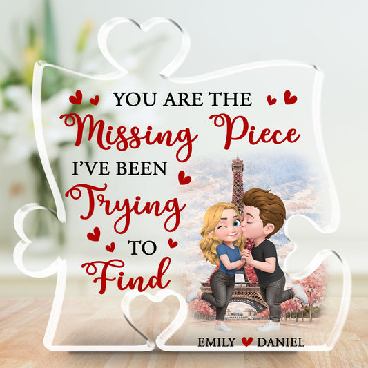 Found The Piece Called You - Personalized Custom Acrylic Plaque
