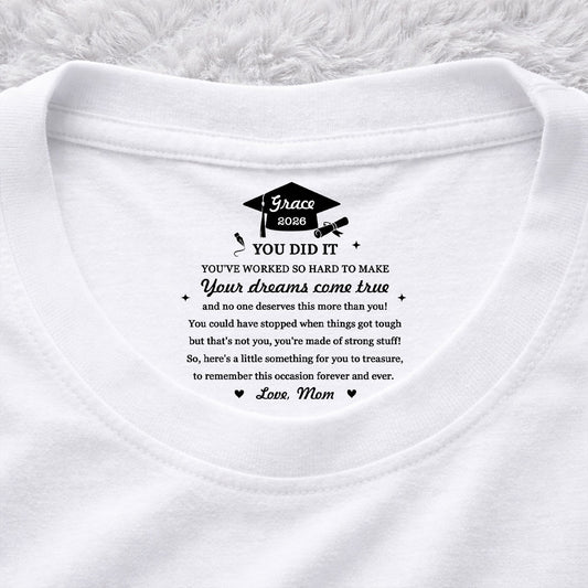 You Did It - Personalized Custom Inside Neck Print T-Shirt