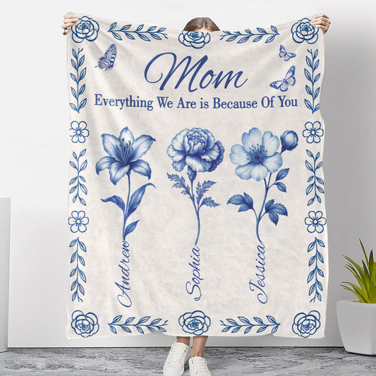 Everything We Are is Because Of You - Personalized Custom Fleece Blanket