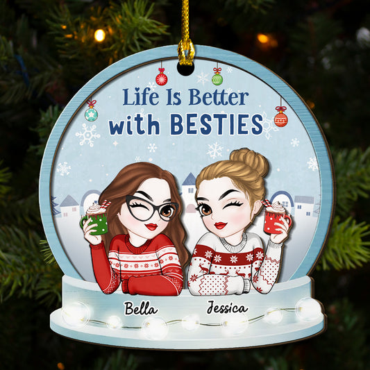 Life Is Better With Besties - Personalized Custom 2-Layered Wood Ornament