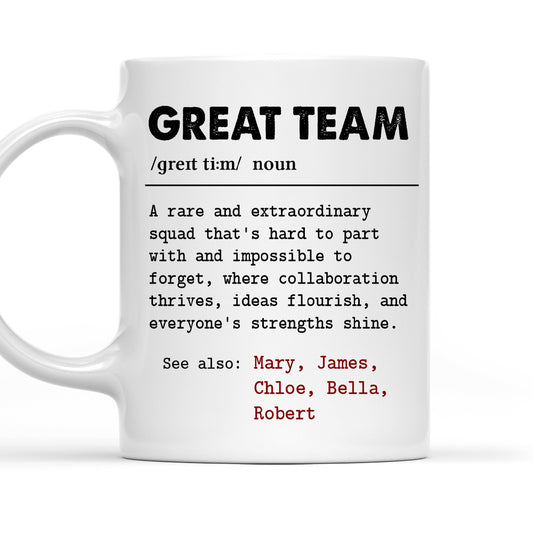 Great Team - Personalized Coffee Mug