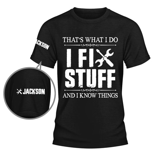 Fix Stuff - Personalized Custom Shirt With Design On Sleeve