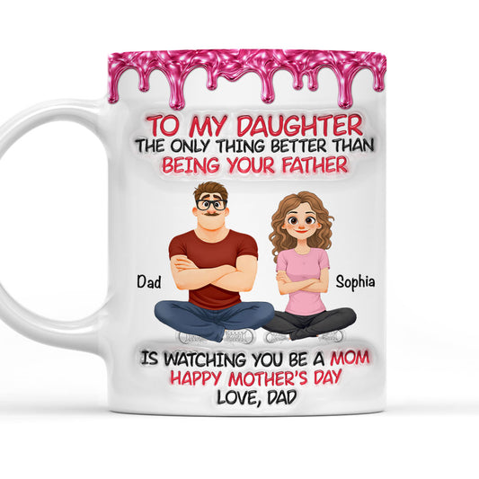Dad To My Daughter Metal - Personalized Custom 3D Inflated Effect Mug